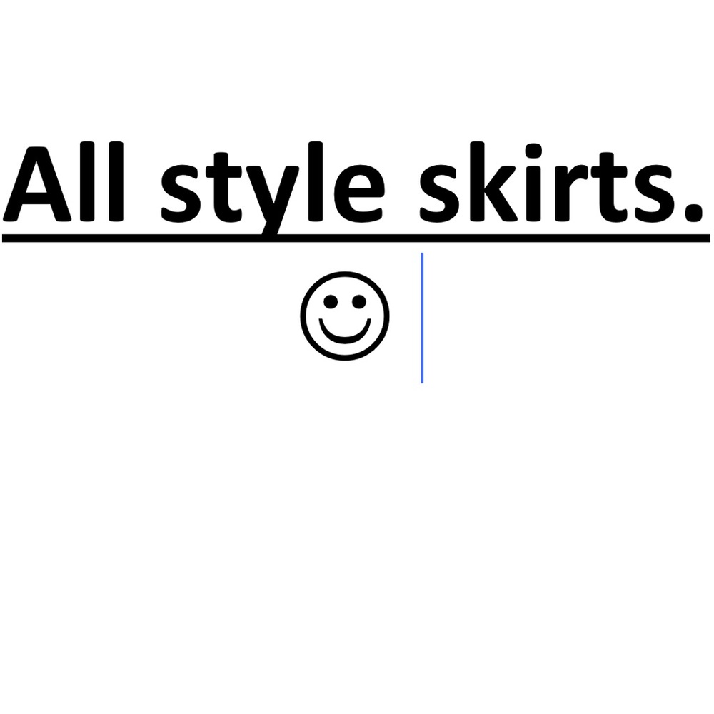 All style skirts